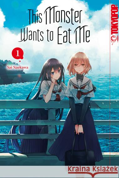 This Monster Wants to Eat Me 01 Naekawa, Sai 9783759315229 Tokyopop - książka