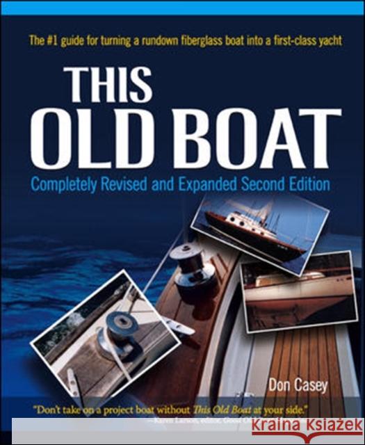 This Old Boat, Second Edition Don Casey 9780071477949 International Marine Publishing Co - książka