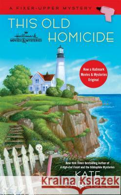 This Old Homicide Kate Carlisle 9780451469205 Signet Book - książka