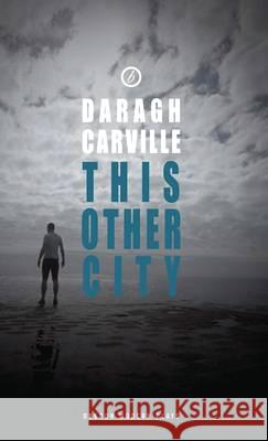 This Other City Daragh Carville 9781849430494  - książka
