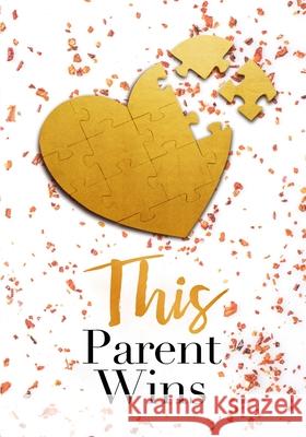 This Parent Wins Tatiana Jerome 9781720020677 Independently Published - książka