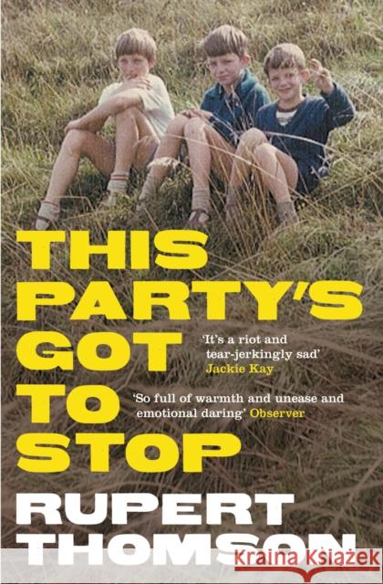 This Party's Got To Stop Rupert Thomson 9781847081742 GRANTA BOOKS - książka