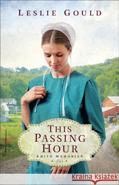 This Passing Hour Leslie Gould 9780764240256 Baker Publishing Group - książka