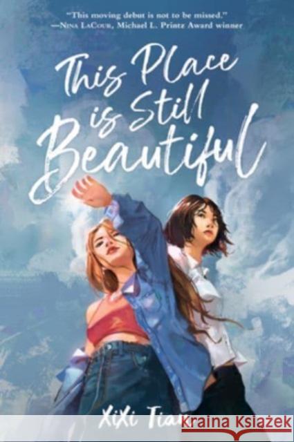 This Place Is Still Beautiful XIXI Tian 9780063086036 Balzer & Bray/Harperteen - książka