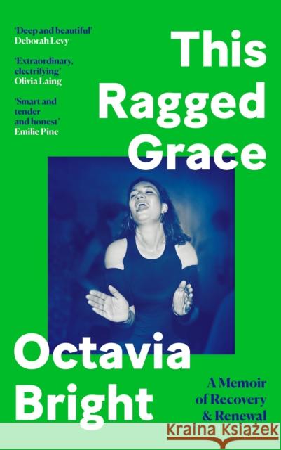 This Ragged Grace: A Memoir of Recovery and Renewal Octavia Bright 9781838857462 Canongate Books - książka
