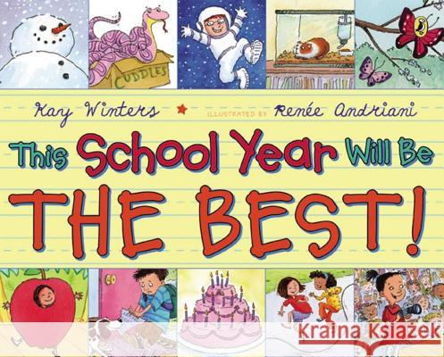 This School Year Will Be the Best! Kay Winters Renee Andriani 9780142426968 Puffin Books - książka