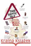 This Septic Isle: A revised dictionary for modern Britain Mike Barfield 9781529103953 Ebury Publishing