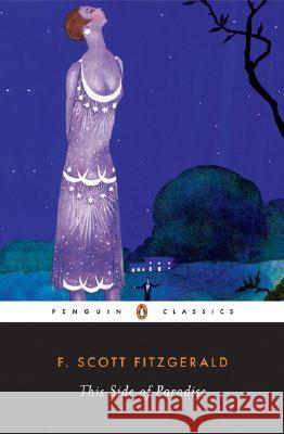 This Side of Paradise F. Scott Fitzgerald Patrick O'Donnell 9780140189766 Penguin Books - książka