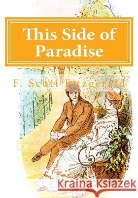 This Side of Paradise F. Scott Fitzgerald 9781499535822 Createspace Independent Publishing Platform - książka
