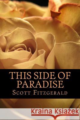 This Side of Paradise Scott Fitzgerald 9781540638557 Createspace Independent Publishing Platform - książka