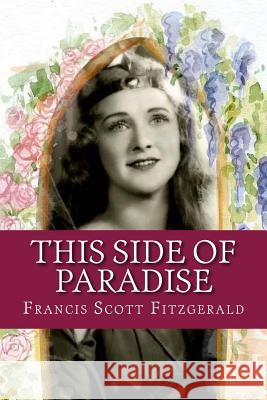 This Side of Paradise F. Scott Fitzgerald 9781542342766 Createspace Independent Publishing Platform - książka