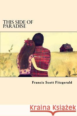 This Side of Paradise Francis Scott Fitzgerald 9781546582472 Createspace Independent Publishing Platform - książka