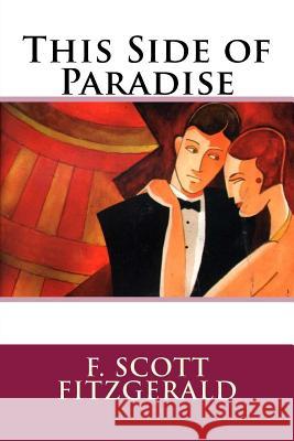 This Side of Paradise F. Scott Fitzgerald 9781548715069 Createspace Independent Publishing Platform - książka