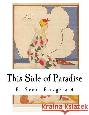 This Side of Paradise F. Scott Fitzgerald 9781973840732 Createspace Independent Publishing Platform - książka