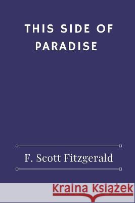 This Side of Paradise F Scott Fitzgerald   9789395675727 Vij Books India - książka