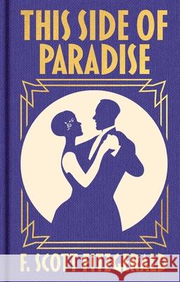 This Side of Paradise: Gilded Pocket Edition F. Scott Fitzgerald 9781398866188 Sirius Entertainment - książka