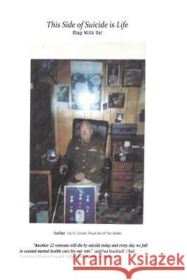 This Side of Suicide Is Life Carl D. Corrick 9781508468141 Createspace - książka