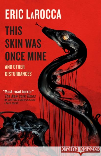 This Skin Was Once Mine and Other Disturbances Eric LaRocca 9781803366661 Titan Books Ltd - książka