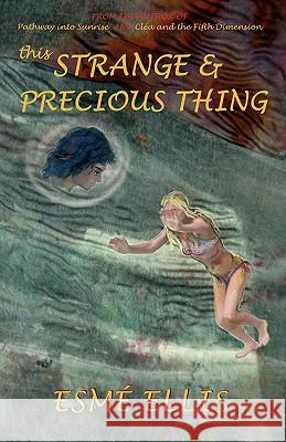 This Strange and Precious Thing Esm Ellis 9780953392810 Horus Books - książka