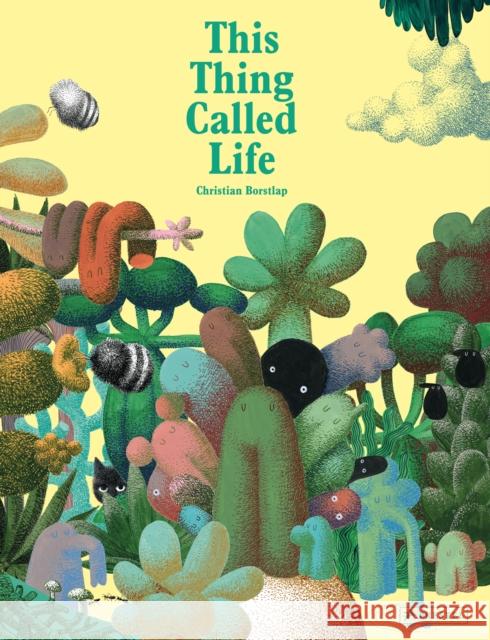 This Thing Called Life Borstlap, Christian 9783791374437 Prestel - książka