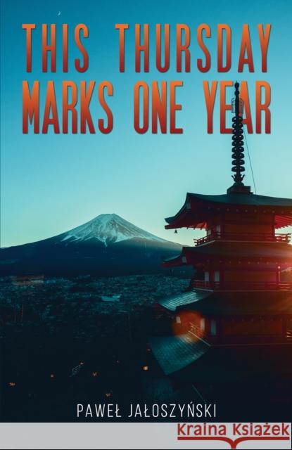 This Thursday Marks One Year Pawel Jaloszynski 9781035846627 Austin Macauley Publishers - książka