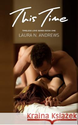 This Time Laura N. Andrews Hot Tree Publishing 9781925448184 Hot Tree Publishing - książka