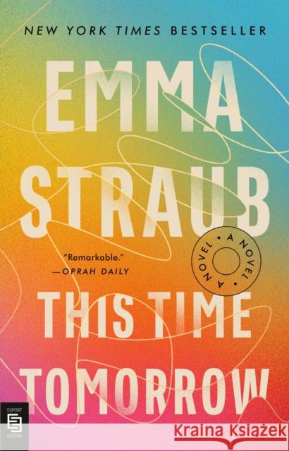This Time Tomorrow: A Novel Emma Straub 9780593713082  - książka