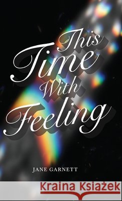 This Time with Feeling Garnett, Jane 9798900264141 Mascot Books, Inc. - książka