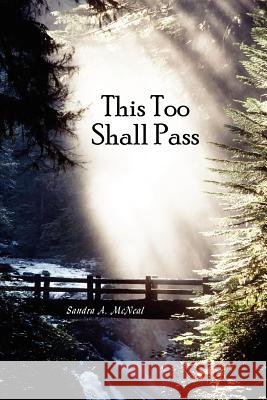 This Too Shall Pass Sandra A. McNeal 9781420897111 Authorhouse - książka
