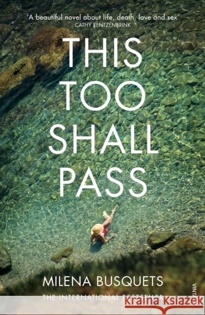 This Too Shall Pass : Winner of a 2015 English PEN Translates award Busquets, Milena 9781784701628  - książka