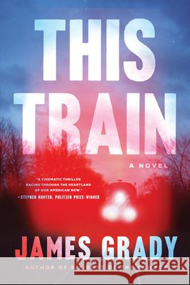 This Train James Grady 9781639361519 Pegasus Crime - książka