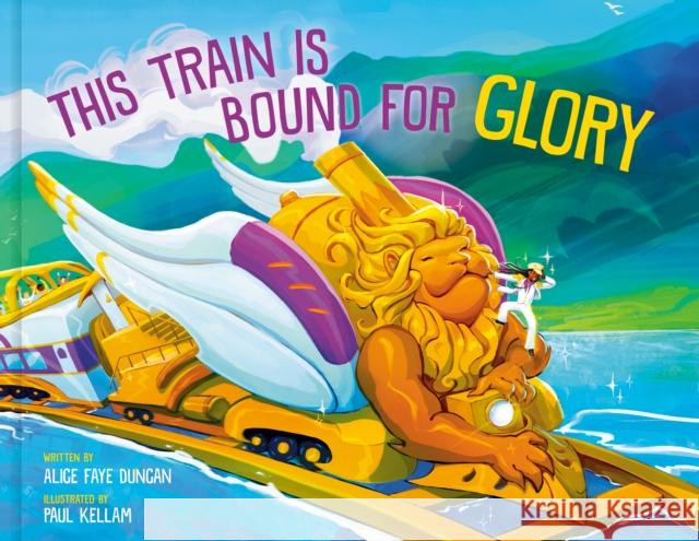This Train Is Bound for Glory Alice Faye Duncan 9780593578247 Waterbrook Press (A Division of Random House  - książka
