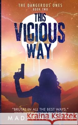 This Vicious Way Madeline Dyer 9781912369058 Ineja Press - książka