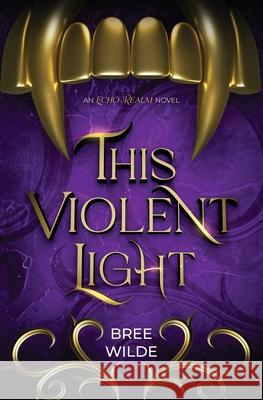 This Violent Light Bree Wilde 9781945860065 Bree Wilde - książka