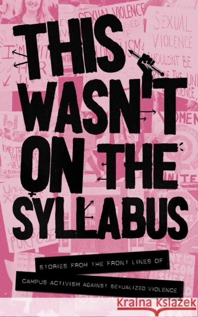 This Wasn't on the Syllabus: Stories from the Frontlines Addy Strickland Emma Kuzmyk 9781998076758 Rising Action - książka