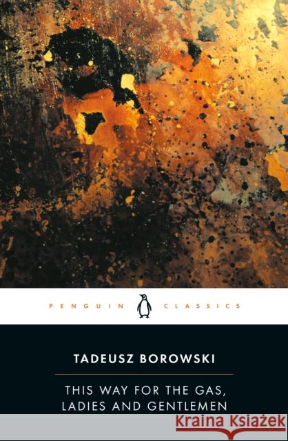 This Way for the Gas, Ladies and Gentlemen Borowski Tadeusz 9780140186246 Penguin Books Ltd - książka