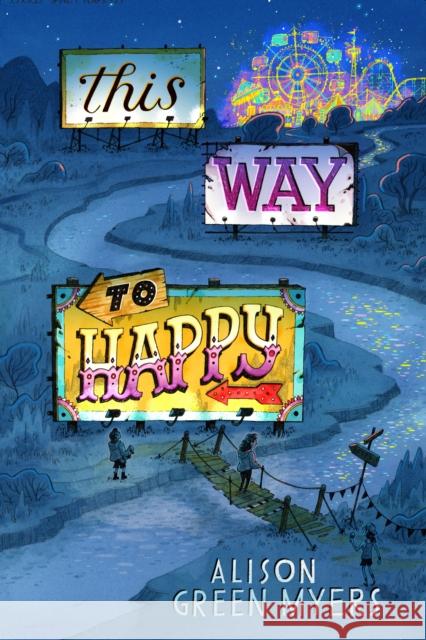 This Way to Happy Alison Green Myers 9780593325704 Dutton Books for Young Readers - książka