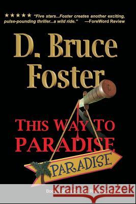 This Way To Paradise Foster, D. Bruce 9780615922720 Macdougall Press, LLC - książka