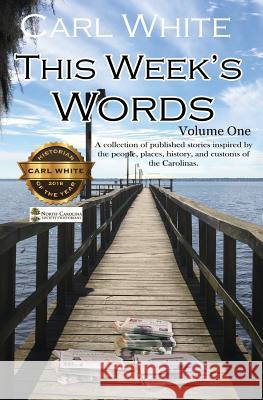 This Week's Words: Volume One Carl White Betty Daye Nakayla Shumate 9781722030780 Createspace Independent Publishing Platform - książka