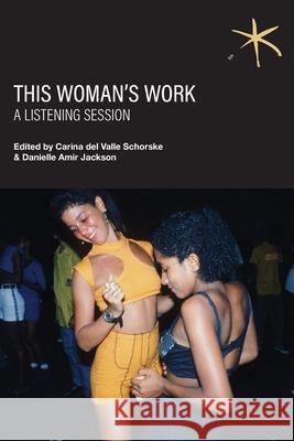 This Woman's Work: An Aster(ix) Anthology, Winter 2026 Carina de Danielle Amir Jackson 9781942547259 Blue Sketch Press - książka