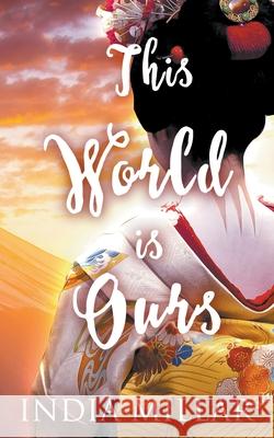 This World is Ours Millar India Millar 9798201342562 Draft2Digital - książka