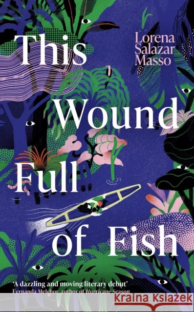 This Wound Full of Fish Salazar, Lorena 9781399602631 Orion Publishing Co - książka