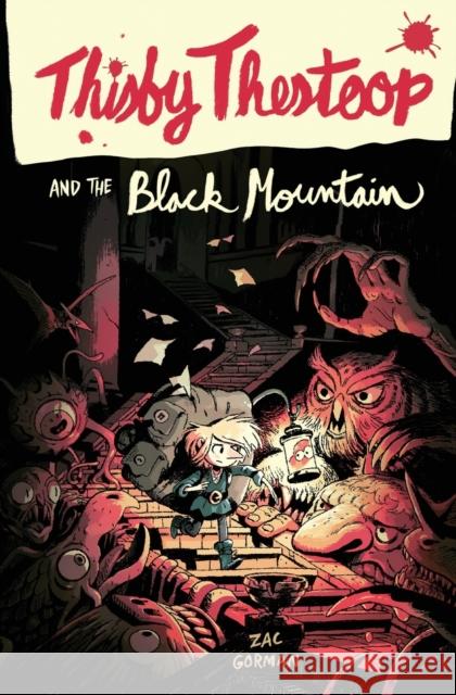 Thisby Thestoop and the Black Mountain Zac Gorman Sam Bosma 9780062495686 HarperCollins - książka