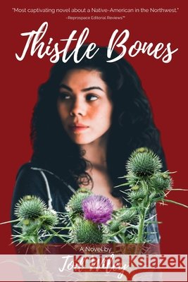 Thistle Bones Tod Wiley 9781952685187 Kitsap Publishing - książka