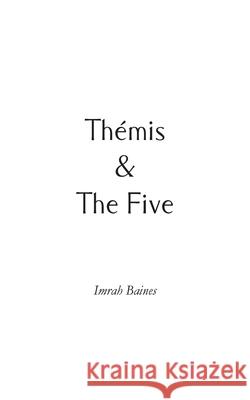 Thémis & The Five Baines, Imrah 9781800318984 New Generation Publishing - książka