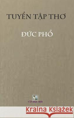 Tho Tuyen Duc PHO: Hard Cover Moi, Van Hoc 9781716385650 Lulu.com - książka