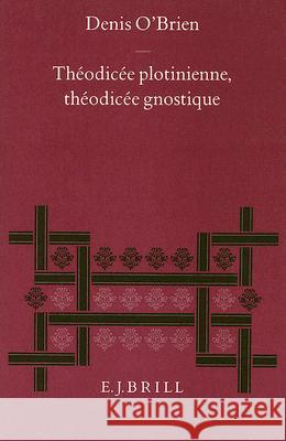 Théodicée Plotinienne, Théodicée Gnostique O'Brien 9789004096189 Brill Academic Publishers - książka