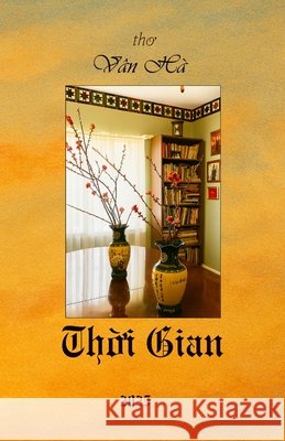Thời Gian Ha, Van 9781257984060 Lulu.com - książka