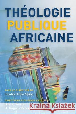 Théologie publique africaine Agang, Sunday Bobai 9781839737107 Livreshippo - książka