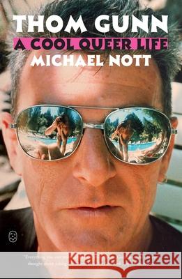 Thom Gunn: A Cool Queer Life Michael Nott 9781250390370 Picador USA - książka